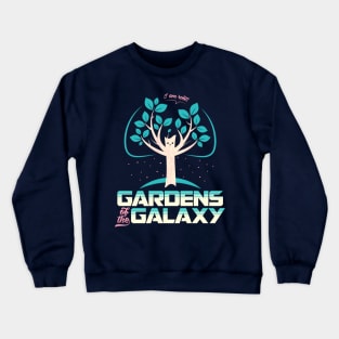 Gardens Of The Galaxy Crewneck Sweatshirt